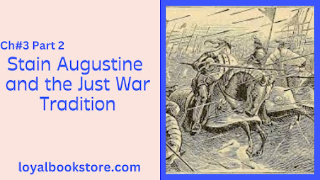 Stain Augustine and the Just War Tradition