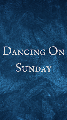 Dancing On Sunday